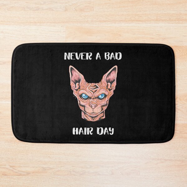 Item preview, Sphynx Cat Never a Bad Hair Day Hairless Bald Cute  designed and sold by h44k0n.