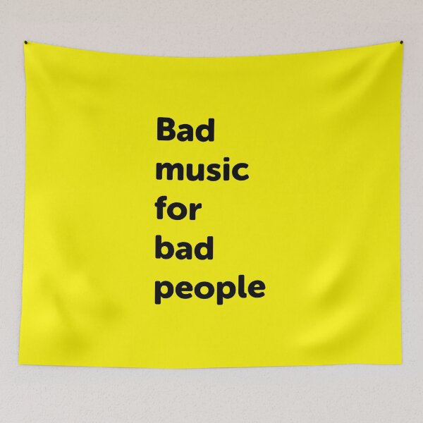 Item preview, Bad music for bad people 2 designed and sold by shtem.