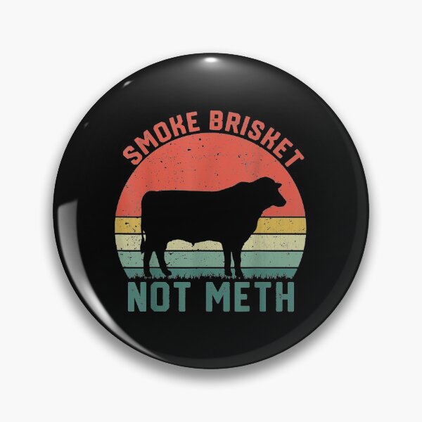 Item preview, Smoke brisket, not Meth - Fun BBQ designed and sold by aliciarogers2.