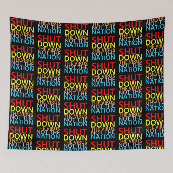Item preview, Shut down the virus not the nation designed and sold by aktiveaddict.