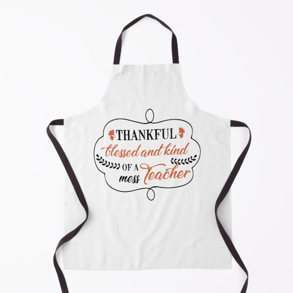 Item preview, Thankful blessed and kind of a mess Teacher designed and sold by bhaktishendkar.