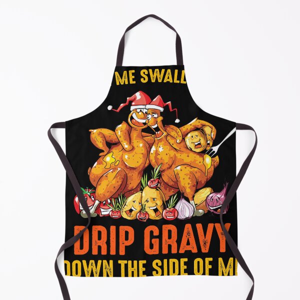 Item preview, Gobble Me Swallow Me Drip Gravy Down designed and sold by RetroStyle247.