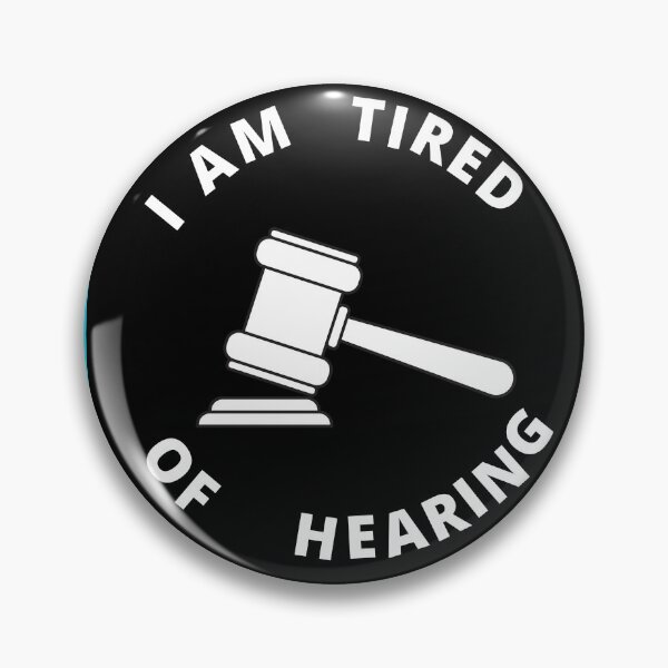 Item preview, I am tired of hearing  designed and sold by UnboundFull.