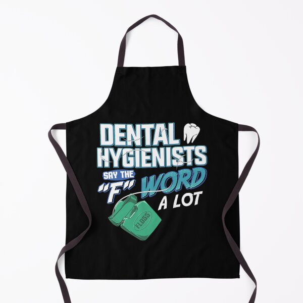 Item preview, Dental Hygienists Say The "F" Word A Lot Floss Pun designed and sold by perfectpresents.