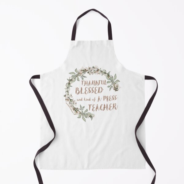 Item preview, Thankful blessed and kind of a mess Teacher designed and sold by bhaktishendkar.