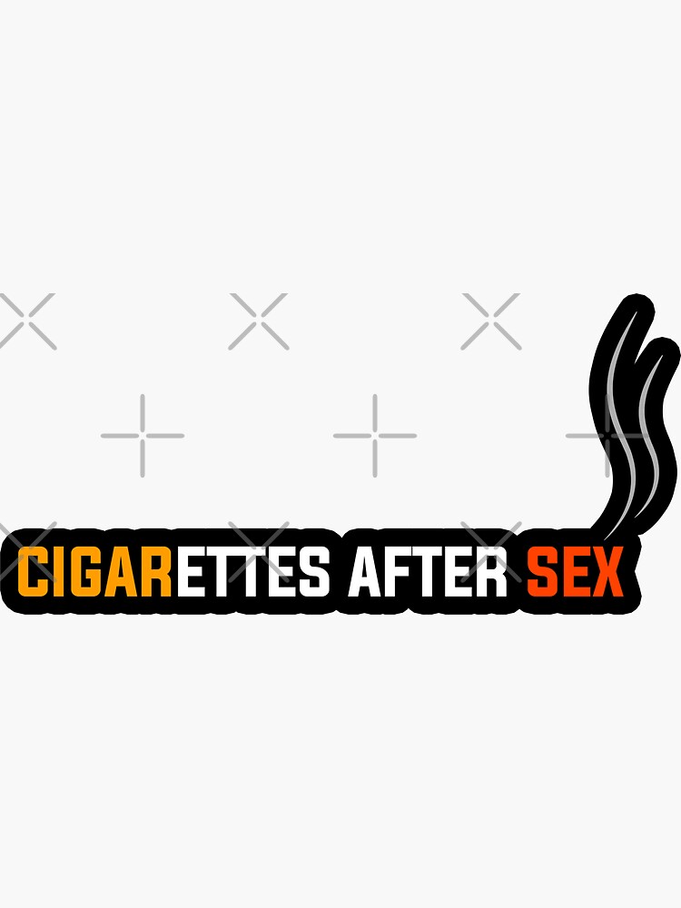 Cigarettes After Sex Sticker For Sale By Dzinemon Redbubble