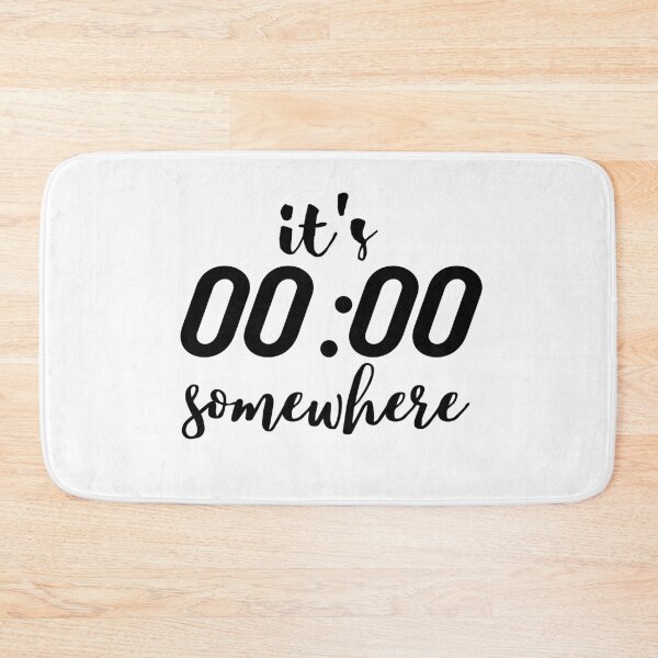Item preview,  it's zero o' clock somewhere designed and sold by Bubblegirl17.