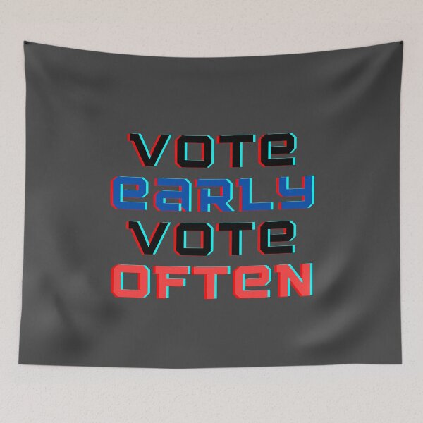 Item preview, Vote early Vote often designed and sold by ReshenNY.