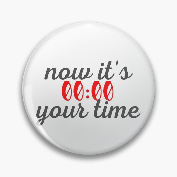 Item preview, now it's your time designed and sold by Bubblegirl17.