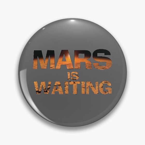 Item preview, Mars Is Waiting Space Exploration designed and sold by ElJimmo.
