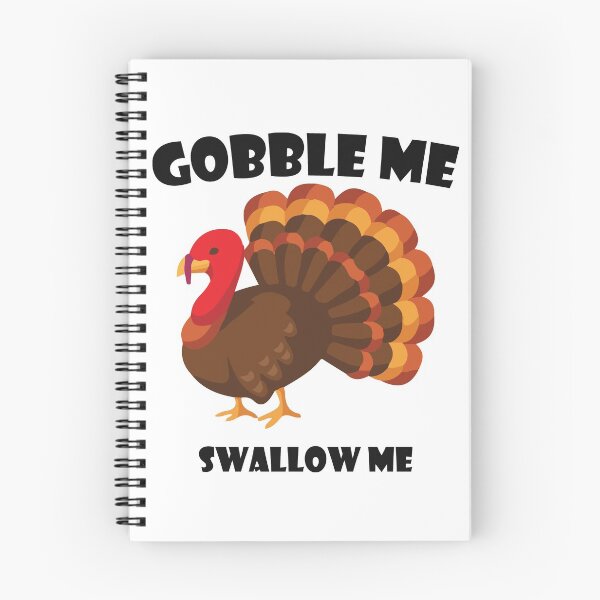 Item preview, Gobble Me Swallow Me Funny Thanksgiving Turkey  designed and sold by LA diseños.