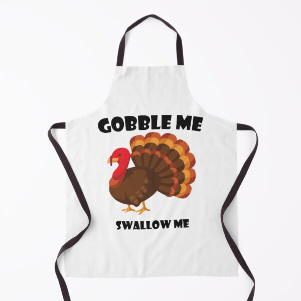 Item preview, Gobble Me Swallow Me Funny Thanksgiving Turkey designed and sold by LA diseños.