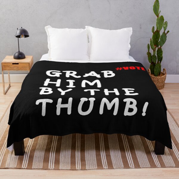 Item preview, Grab Him By The Thumb! Vote Merch designed and sold by daybreakagain.