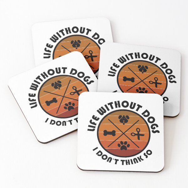 Item preview, Life without dogs i don't think so designed and sold by YAHIA-14.