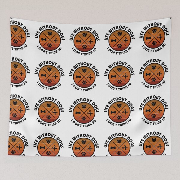 Item preview, Life without dogs i don't think so designed and sold by YAHIA-14.