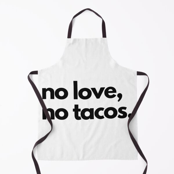 Item preview, No love no tacos designed and sold by prehokage.