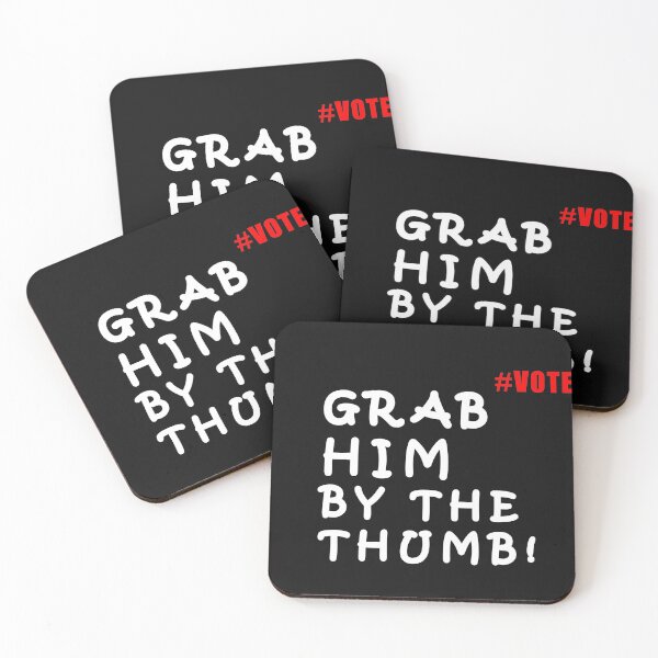 Item preview, Grab Him By The Thumb! Vote Merch designed and sold by daybreakagain.