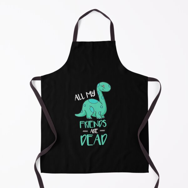 Item preview, Cute All My Friends Are Dead Funny Dinosaur Pun designed and sold by perfectpresents.