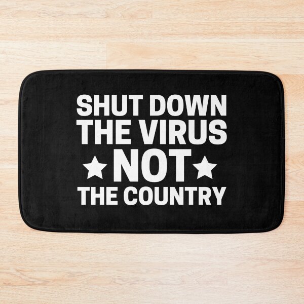 Item preview, Shut Down The Virus Not The Country designed and sold by ohmier.