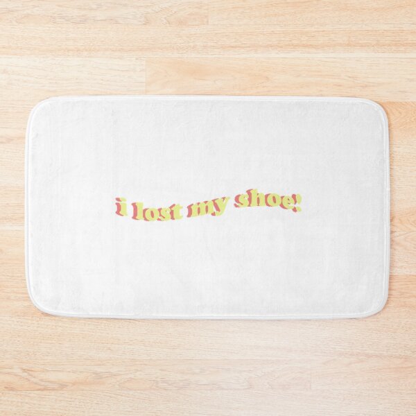 Item preview, i lost my shoe quote designed and sold by ec9999.