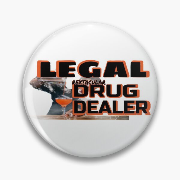 Item preview, Legal Drug Dealer designed and sold by RextacularRocks.