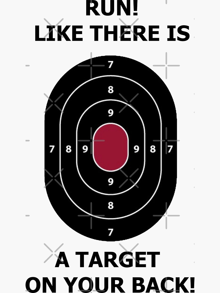 "Run like there is a target on your back Funny workout/airsoft