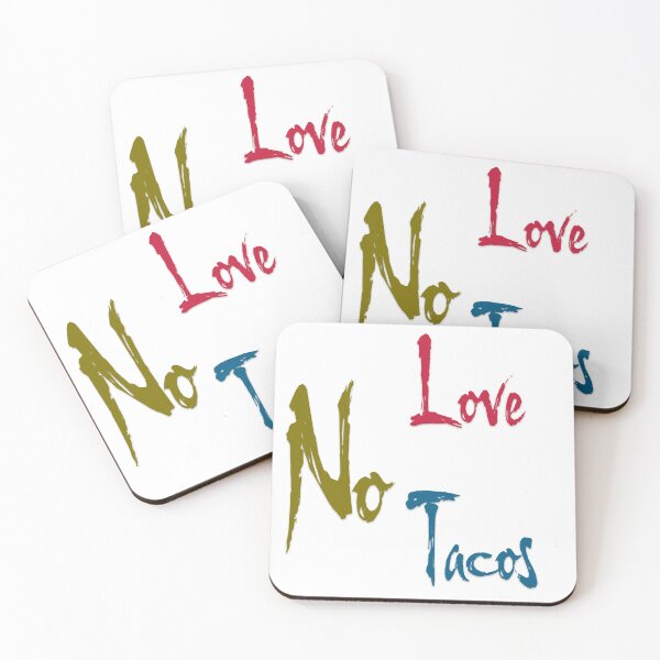 Item preview, No love no tacos designed and sold by TrendEveryday.
