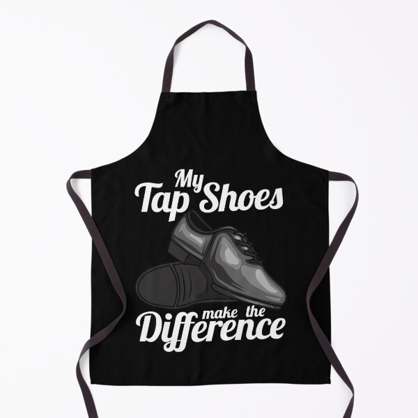 Item preview, My Tap Shoes Make The Difference Dancer designed and sold by perfectpresents.