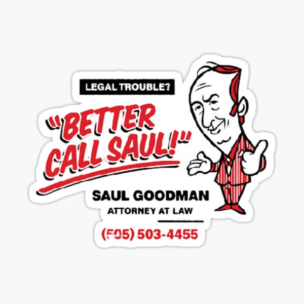 Mejor llama a Saúl | Saúl Goodman | Breaking Bad Pegatina