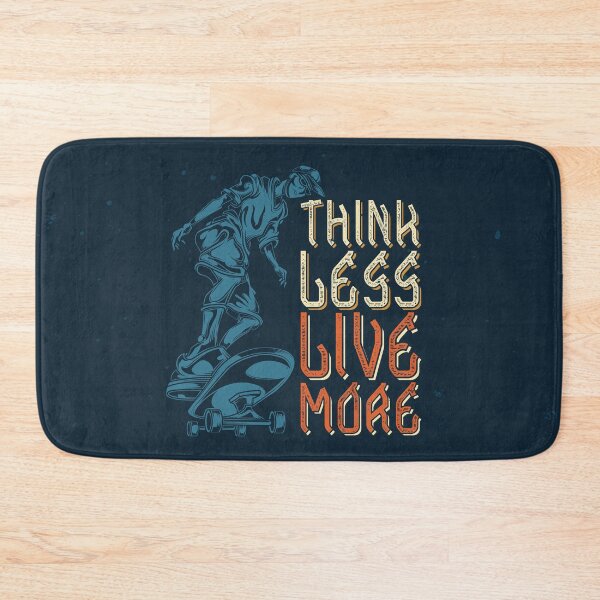 Item preview, Think Less Live More designed and sold by mr-var.