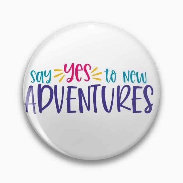 Item preview, Say yes to adventures designed and sold by Haveonelikethis.