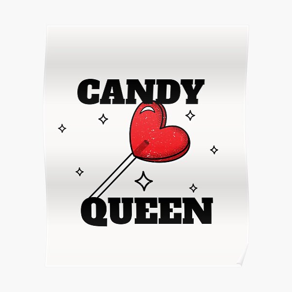 "Candy Queen Princess Lolly Heart Love Black" Poster for Sale by flav89 Redbubble