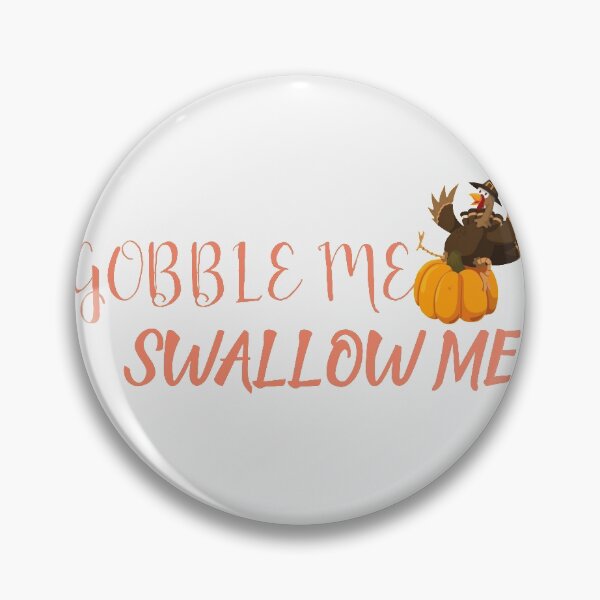 Item preview, Gobble Me Swallow Me designed and sold by TINASTORESHOPE.