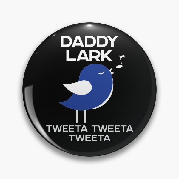 Item preview, Daddy Lark Tweeta Tweeta Tweeta | Bird Song Lover designed and sold by GravitiTees.