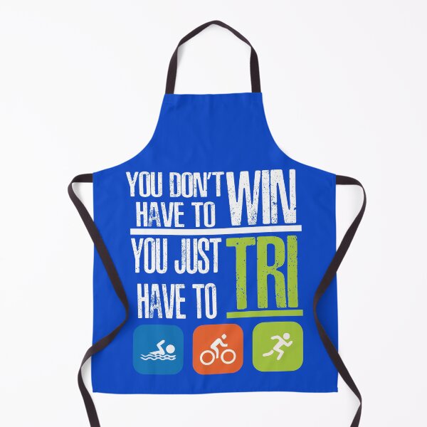 Item preview, Triathlon You Dont Have To Win You Just Have To Tri designed and sold by overstyle.