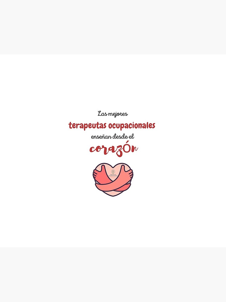 Las mejores terapeutas ocupacionales enseñan desde el corazón de TOMARINA