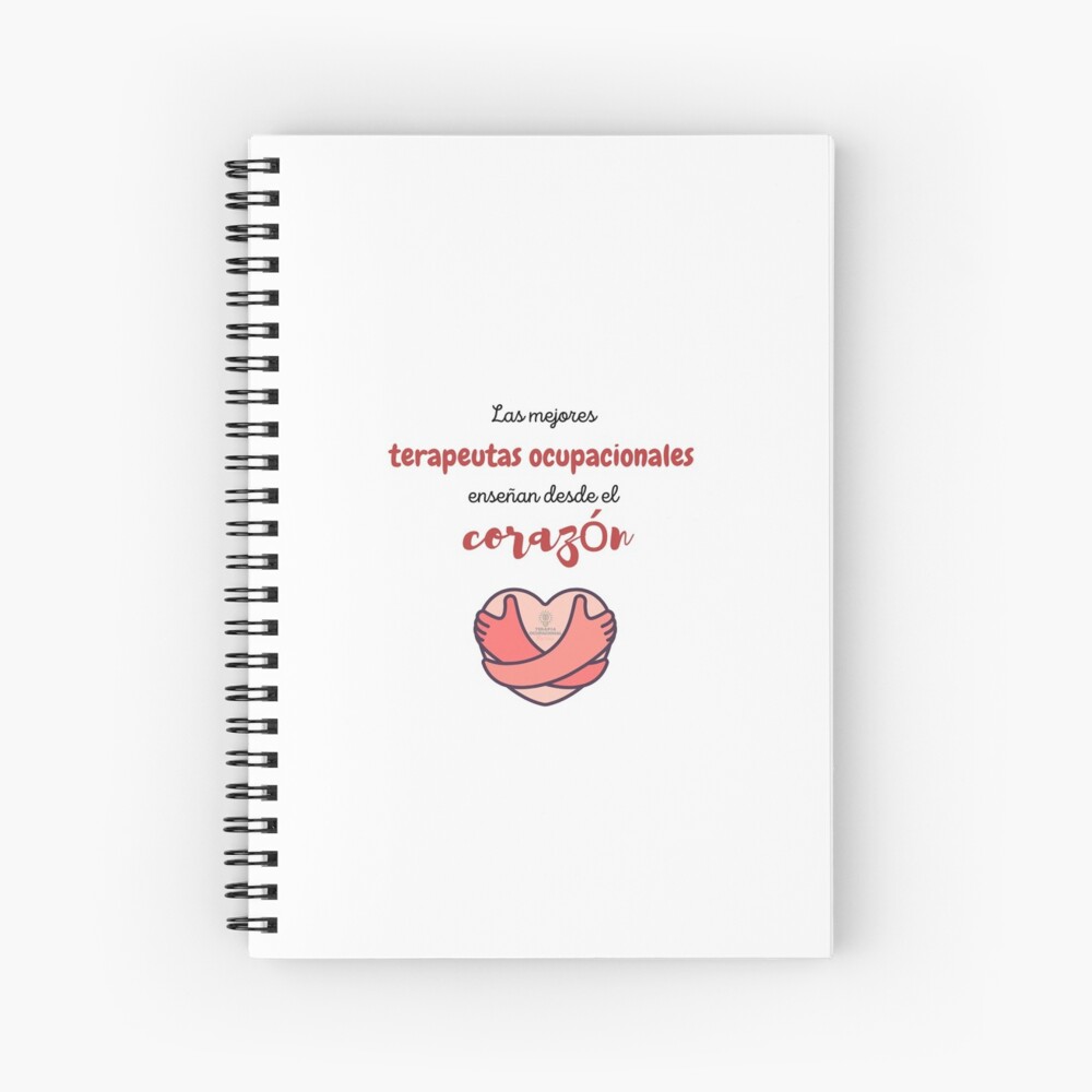 Las mejores terapeutas ocupacionales enseñan desde el corazón Cuaderno de espiral