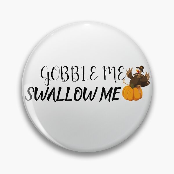 Item preview, Gobble Me Swallow Me designed and sold by TINASTORESHOPE.