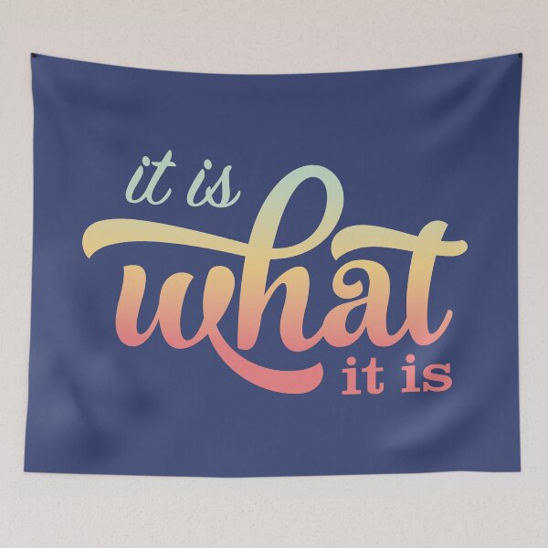 Item preview, It is what it is, typographic quote designed and sold by Eenig.