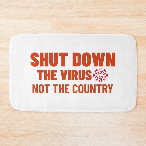 Item preview, Shut Down The Virus Not The Country designed and sold by NikStore.