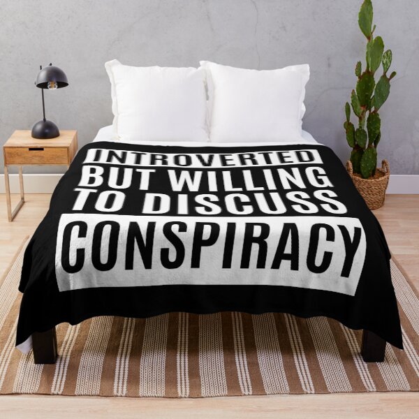 Item preview, Introverted But Willing To Discuss Conspiracy designed and sold by m95sim.