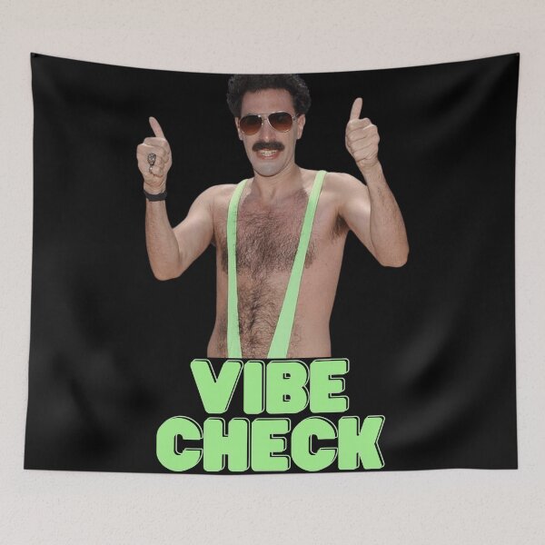 Item preview, Borat Vibe Check designed and sold by narcocynic.
