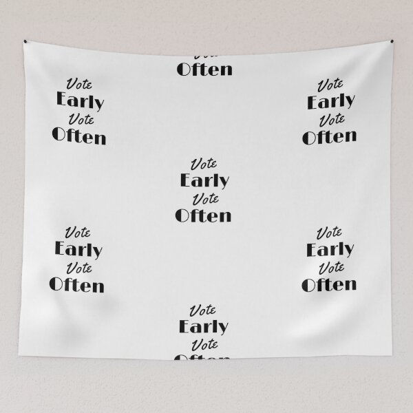 Item preview, Vote early Vote often designed and sold by ReshenNY.
