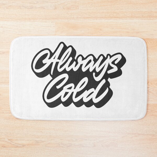Item preview, Always Cold designed and sold by Zagach Letters.