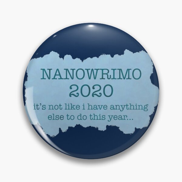 Item preview, Nanowrimo 2020 designed and sold by aymzie94.