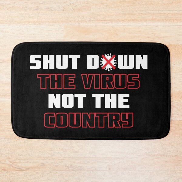 Item preview, Shut down the virus not the Country designed and sold by Blaacklight.