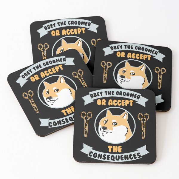 Item preview, Obey the dog groomer or accept the consequences designed and sold by GoodyLeo.