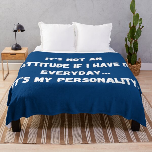 Item preview, It's not an attitude - It's my personality designed and sold by dacdibac.