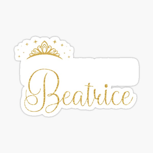 Queens Are Named Beatrice Personalized First Name Girl print