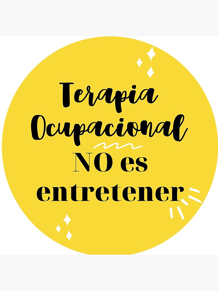 Terapia Ocupacional NO es entretener de TOMARINA